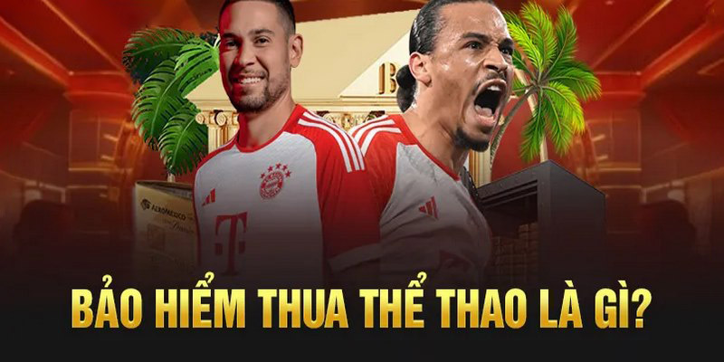 Ý nghĩa của Bảo Hiểm Cược Thua KV999